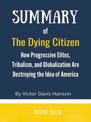 cover image of Summary of the Dying Citizen by  Victor Davis Hanson